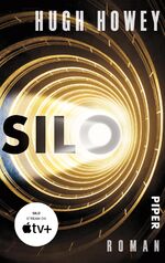 ISBN 9783492305037: Silo – Roman | Die Buch-Trilogie zur Serie »Silo« von Apple TV+!