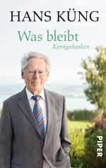 ISBN 9783492305259: Was bleibt - Kerngedanken