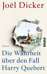 ISBN 9783492305501: Die Wahrheit über den Fall Harry Quebert – Roman