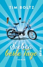 ISBN 9783492309103: Sieben beste Tage : Roman