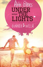 ISBN 9783492309684: Under the Lights – Gunner und Willa