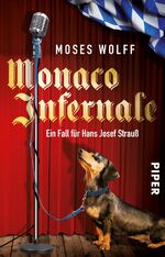 ISBN 9783492310567: Monaco Infernale - Ein Fall für Hans Josef Strauß