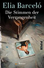 ISBN 9783492311267: Die Stimmen der Vergangenheit