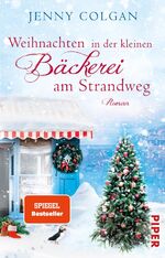 Weihnachten in der kleinen Bäckerei am Strandweg - Roman