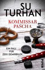 ISBN 9783492311670: Kommissar Pascha - Ein Fall für Zeki Demirbilek