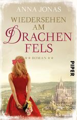 ISBN 9783492312356: Wiedersehen am Drachenfels – Roman