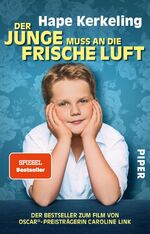 ISBN 9783492312394: Der Junge muss an die frische Luft – Meine Kindheit und ich | Biografie. Der SPIEGEL-Bestseller #1