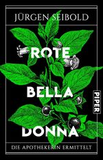 ISBN 9783492313797: Rote Belladonna – Die Apothekerin ermittelt