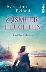 ISBN 9783492314107: Eismeerleuchten - Ein Island-Roman