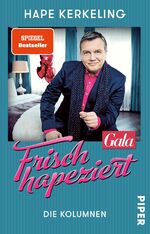 ISBN 9783492314343: Frisch hapeziert - Die Kolumnen