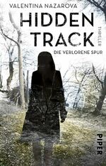 ISBN 9783492314442: Hidden Track – Die verlorene Spur