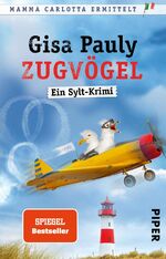 ISBN 9783492314473: Zugvögel - Ein Sylt-Krimi | Humorvoller Nordsee-Krimi um Mamma Carlotta