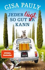 Jeder lügt, so gut er kann – Roman