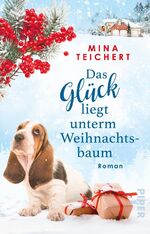 ISBN 9783492315333: Das Glück liegt unterm Weihnachtsbaum - Roman | Zauberhafter Weihnachtsroman von der Autorin von »Honigherzen«