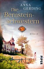 ISBN 9783492315685: Die Bernsteinschwestern – Roman