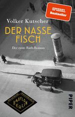 ISBN 9783492315944: Der nasse Fisch - Der erste Rath-Roman | Vom Autor der Romanvorlage zu Babylon Berlin