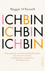 ISBN 9783492317245: Ich bin, ich bin, ich bin – Siebzehn Berührungen mit dem Tod