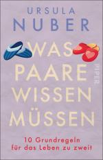 ISBN 9783492318013: Was Paare wissen müssen - 10 Grundregeln für das Leben zu zweit