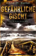 ISBN 9783492318044: Gefährliche Gischt – Kriminalroman | Spannender Küsten-Krimi mit ungewöhnlichem deutsch-dänischen Ermittlerinnen-Duo