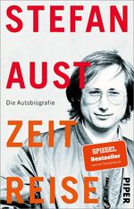 ISBN 9783492318983: Zeitreise - Die Autobiografie | Erinnerungen eines großen Journalisten