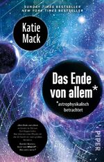 ISBN 9783492319430: Das Ende von allem*: *astrophysikalisch betrachtet | New York Times Bestseller - Astronomie verstehen