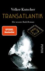 ISBN 9783492319874: Transatlantik - Der neunte Rath-Roman | Vom Autor der Romanvorlage zu Babylon Berlin