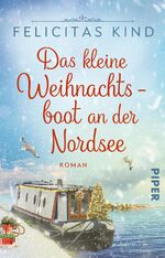 ISBN 9783492320375: Das kleine Weihnachtsboot an der Nordsee - Roman | Romantischer Weihnachtsroman im Advent auf der Insel Juist