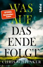 ISBN 9783492320801: Was auf das Ende folgt: Roman | Vom SPIEGEL-Bestseller-Autor von »Von hier bis zum Anfang«