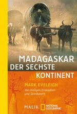 ISBN 9783492402002: Madagaskar – der sechste Kontinent – Von heiligen Krokodilen und Seeräubern