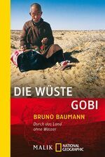 ISBN 9783492402231: Die Wüste Gobi - Durch das Land ohne Wasser