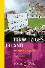 ISBN 9783492402958: Irrwitziges Irland: Eine Liebeserklärung in 26 Kapiteln (National Geographic Taschenbuch, Band 40295)