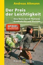 ISBN 9783492403108: Der Preis der Leichtigkeit - Eine Reise durch Thailand, Kambodscha und Vietnam