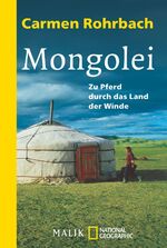 ISBN 9783492403221: Mongolei - Zu Pferd durch das Land der Winde