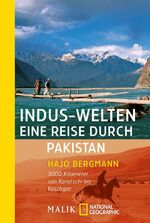 ISBN 9783492403689: Indus-Welten – eine Reise durch Pakistan - 3000 Kilometer von Karatschi bis Kaschgar