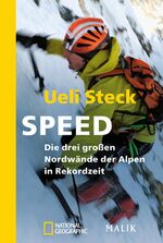 ISBN 9783492403788: Speed - Die drei großen Nordwände der Alpen in Rekordzeit