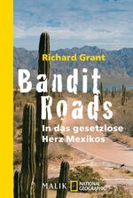 ISBN 9783492403863: Bandit Roads - In das gesetzlose Herz Mexikos