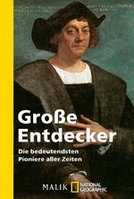 ISBN 9783492403986: Große Entdecker - Die bedeutendsten Pioniere aller Zeiten