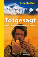 Totgesagt - Mein Überlebenskampf am Everest