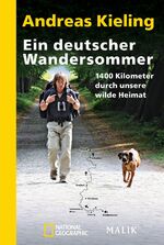 Ein deutscher Wandersommer - 1400 Kilometer durch unsere wilde Heimat