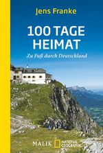 ISBN 9783492405256: 100 Tage Heimat – Zu Fuß durch Deutschland