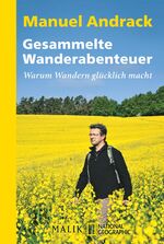 ISBN 9783492405324: Gesammelte Wanderabenteuer - Warum Wandern glücklich macht