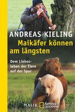 ISBN 9783492405775: Maikäfer können am längsten - Dem Liebesleben der Tiere auf der Spur