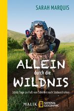 ISBN 9783492405898: Allein durch die Wildnis - 1000 Tage zu Fuß von Sibirien nach Südaustralien