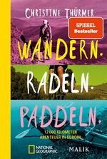 ISBN 9783492406390: Wandern, Radeln, Paddeln - 12000 Kilometer Abenteuer in Europa