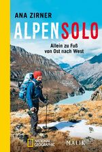 ISBN 9783492406437: Alpensolo – Allein zu Fuß von Ost nach West