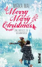 Merry Mary Christmas - Eine Hochzeit zu Weihnachten