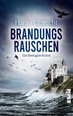 ISBN 9783492505376: Brandungsrauschen - Ein Bretagne-Krimi nicht nur für Camping-Fans