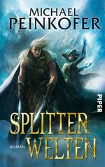 ISBN 9783492702072: Splitterwelten – Roman