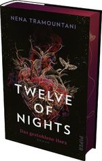 ISBN 9783492708111: Twelve of Nights – Das gestohlene Herz : Roman | Mit limitiertem Farbschnitt | Griechische Legenden treffen auf zauberhafte Romantasy