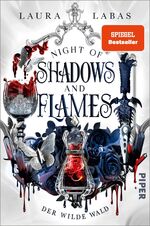 ISBN 9783492709118: Night of Shadows and Flames – Der Wilde Wald - Roman | New-Adult-Fantasy mit Vampiren, Hexen und Fae